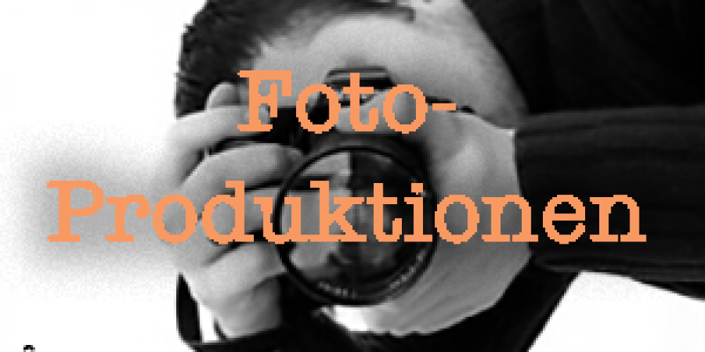 Foto-Produktionen
